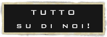 TUTTO 
su di noi!