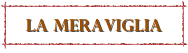 la Meraviglia
