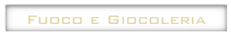 Fuoco e Giocoleria